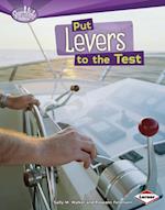 Put Levers to the Test