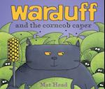 Warduff and the Corncob Caper