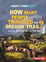 How Many People Traveled the Oregon Trail?