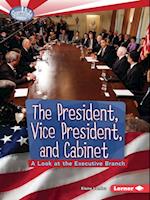 President, Vice President, and Cabinet