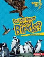 Do You Know about Birds?