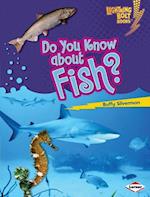 Do You Know about Fish?