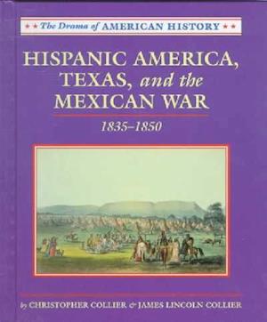 Hispanic America, Texas and the Mexican War