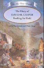 The Diary of David R. Leeper, Rushing for Gold