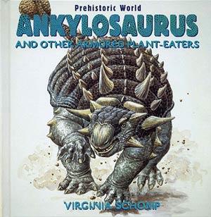 Ankylosaurus and Other Armored Plant-Eaters