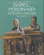 Isabel, Ferdinand, and Fifteenth-Century Spain
