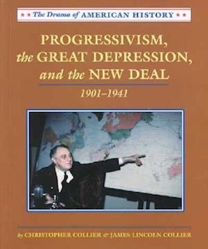 Progressivism, the Great Depression, and the New Deal, 1901 to 1941