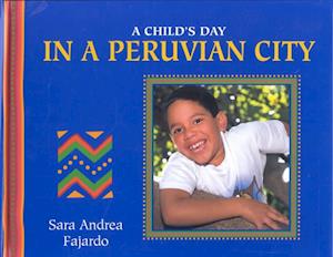 A Child's Day in a Peruvian City