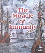 The Miracle of Immunity