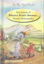 The Letters of Eleanor Stewart Pruitt, Woman Homesteader