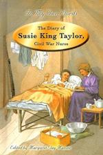 The Diary of Susie King Taylor, Civil War Nurse