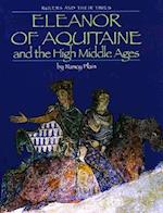 Eleanor of Aquitaine and the High Middle Ages
