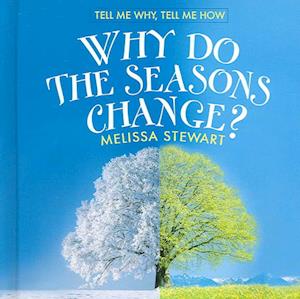 Why Do the Seasons Change?