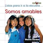 Somos Amables = We Are Kind