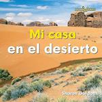 Mi Casa En El Desierto (at Home in the Desert) = At Home in the Desert
