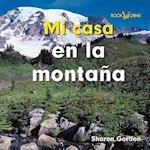 Mi Casa En La Montana (at Home on the Mountain) = At Home on the Mountain