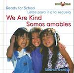 Somos Amables / We Are Kind