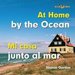 Mi Casa Junto Al Mar / At Home by the Ocean