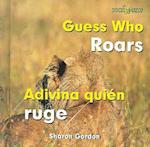 Adivina Quién Ruge / Guess Who Roars