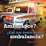 Qué Hay Dentro de Una Ambulancia? / What's Inside an Ambulance?