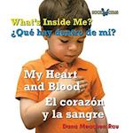 El Corazón Y La Sangre / My Heart and Blood