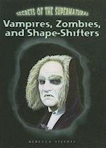 Vampires, Zombies, and Shape-Shifters