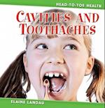 Cavities and Toothaches