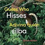 Adivina Quién Silba / Guess Who Hisses