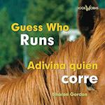Adivina Quién Corre / Guess Who Runs