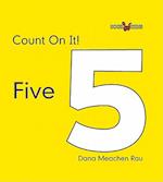 Count on It! Five