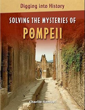 Solving the Mysteries of Pompeii