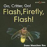 Flash, Firefly, Flash!