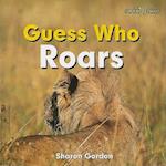 Guess Who Roars