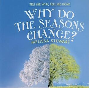 Why Do the Seasons Change?