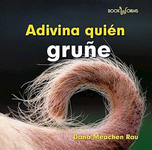 Adivina Quién Gruñe (Guess Who Grunts)