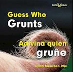 Adivina Quién Gruñe / Guess Who Grunts