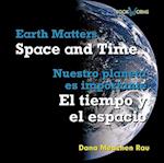 El Tiempo Y El Espacio / Space and Time