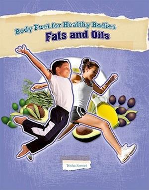 Fats and Oils