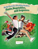 Fruits, Vegetables, and Legumes