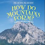 How Do Mountains Form?