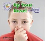 Up Your Nose!