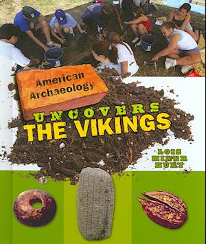 American Archaeology Uncovers the Vikings