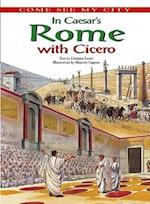 In Caesar's Rome with Cicero