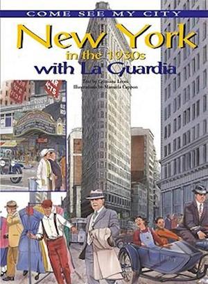 New York in the 1930s with La Guardia