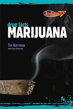 The Facts about Marijuana