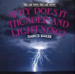 Why Does It Thunder and Lightning?
