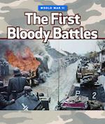 The First Bloody Battles