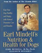 Earl Mindell's Nutrition and Health for Dogs