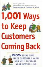 1001 Ways to Keep Customers Coming Back