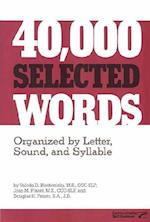 40,000 SELECTED WORDS (SOFTBND) Organized by Letter, Sound and Syllable